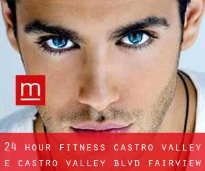 24 Hour Fitness, Castro Valley, E Castro Valley Blvd. (Fairview)
