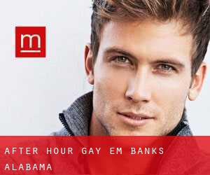 After Hour Gay em Banks (Alabama)