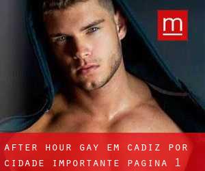 After Hour Gay em Cadiz por cidade importante - página 1