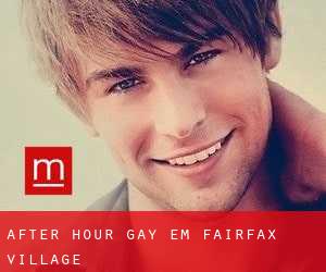 After Hour Gay em Fairfax Village