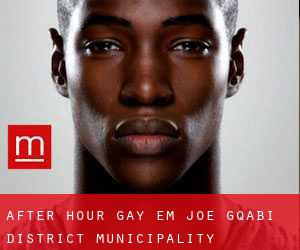 After Hour Gay em Joe Gqabi District Municipality