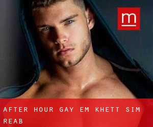 After Hour Gay em Khétt Siĕm Réab