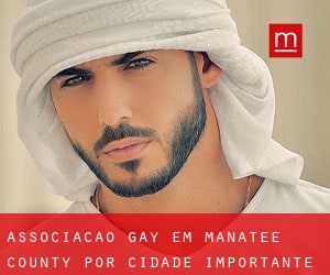 Associação Gay em Manatee County por cidade importante - página 1
