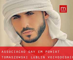 Associação Gay em Powiat tomaszowski (Lublin Voivodeship)
