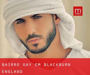 Bairro Gay em Blackburn (England)