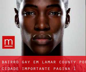 Bairro Gay em Lamar County por cidade importante - página 1