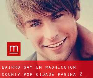 Bairro Gay em Washington County por cidade - página 2