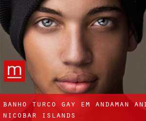 Banho Turco Gay em Andaman and Nicobar Islands