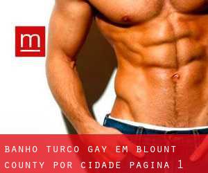Banho Turco Gay em Blount County por cidade - página 1
