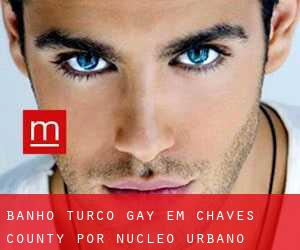 Banho Turco Gay em Chaves County por núcleo urbano - página 1
