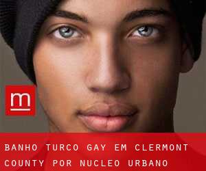 Banho Turco Gay em Clermont County por núcleo urbano - página 1
