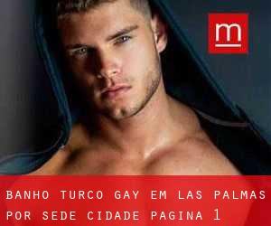 Banho Turco Gay em Las Palmas por sede cidade - página 1