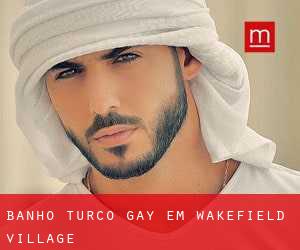 Banho Turco Gay em Wakefield Village