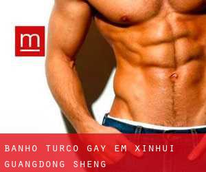 Banho Turco Gay em Xinhui (Guangdong Sheng)