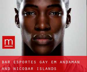 Bar Esportes Gay em Andaman and Nicobar Islands