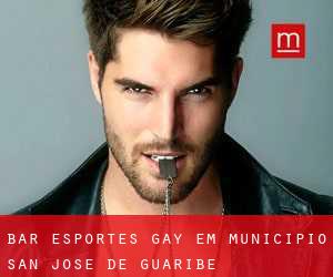 Bar Esportes Gay em Municipio San José de Guaribe