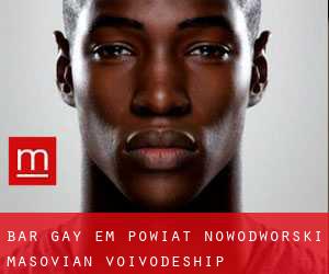 Bar Gay em Powiat nowodworski (Masovian Voivodeship)