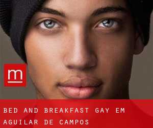Bed and Breakfast Gay em Aguilar de Campos