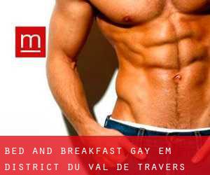 Bed and Breakfast Gay em District du Val-de-Travers