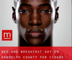 Bed and Breakfast Gay em Randolph County por cidade importante - página 1