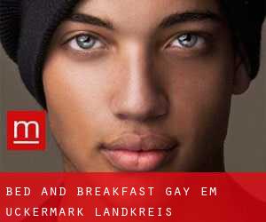 Bed and Breakfast Gay em Uckermark Landkreis