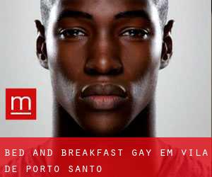 Bed and Breakfast Gay em Vila de Porto Santo