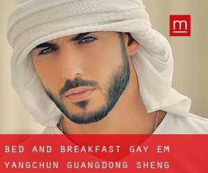 Bed and Breakfast Gay em Yangchun (Guangdong Sheng)