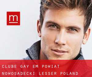 Clube Gay em Powiat nowosadecki (Lesser Poland Voivodeship) (Lesser Poland Voivodeship)