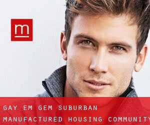 Gay em Gem Suburban Manufactured Housing Community