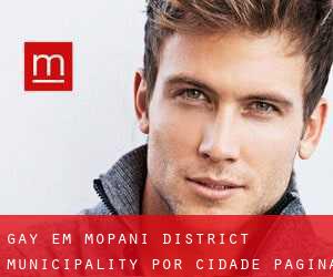 Gay em Mopani District Municipality por cidade - página 5