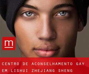 Centro de aconselhamento Gay em Lishui (Zhejiang Sheng)