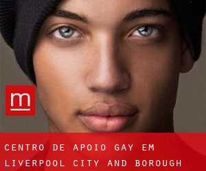 Centro de Apoio Gay em Liverpool (City and Borough)