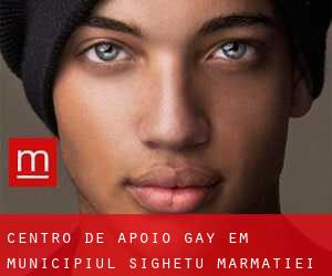 Centro de Apoio Gay em Municipiul Sighetu Marmaţiei