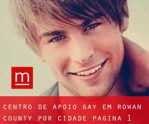 Centro de Apoio Gay em Rowan County por cidade - página 1
