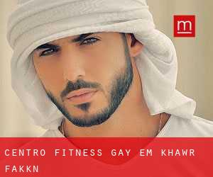 Centro Fitness Gay em Khawr Fakkān