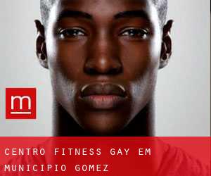 Centro Fitness Gay em Municipio Gómez