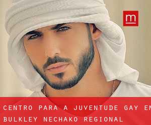 Centro para a juventude Gay em Bulkley-Nechako Regional District