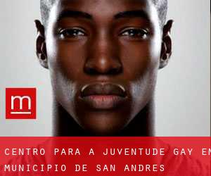 Centro para a juventude Gay em Municipio de San Andrés