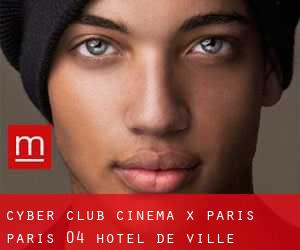 CYBER CLUB CINEMA X Paris (Paris 04 Hôtel-de-Ville)