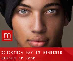 Discoteca Gay em Gemeente Bergen op Zoom