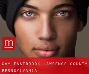 gay Eastbrook (Lawrence County, Pennsylvania)