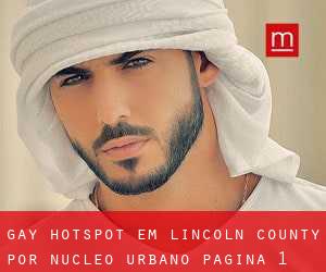 Gay Hotspot em Lincoln County por núcleo urbano - página 1