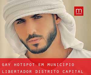 Gay Hotspot em Municipio Libertador (Distrito Capital)