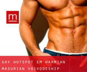 Gay Hotspot em Warmian-Masurian Voivodeship