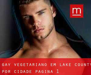 Gay Vegetariano em Lake County por cidade - página 1