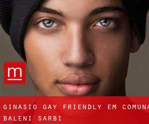 Ginásio Gay Friendly em Comuna Băleni Sârbi