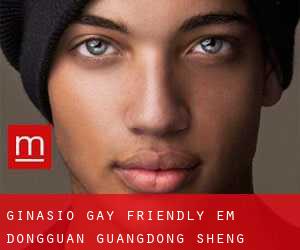 Ginásio Gay Friendly em Dongguan (Guangdong Sheng)