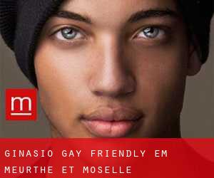 Ginásio Gay Friendly em Meurthe et Moselle