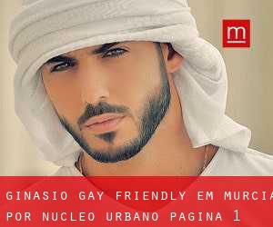 Ginásio Gay Friendly em Murcia por núcleo urbano - página 1