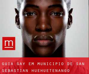 guia gay em Municipio de San Sebastián Huehuetenango